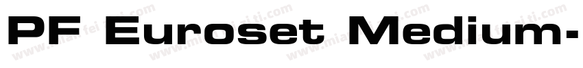 PF Euroset Medium字体转换